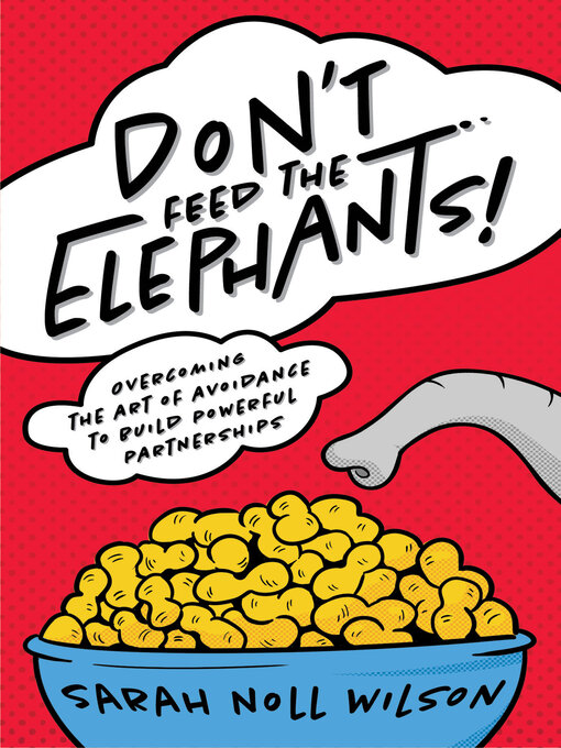 Title details for Don't Feed the Elephants! by Sarah Noll Wilson - Available